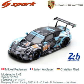 Modelauto 1:43 | Spark S8765 | Porsche 911 RSR | Dempsey Proton Racing 2023 #19 - C.Ried - M.Pedersen - J.Andlauer
