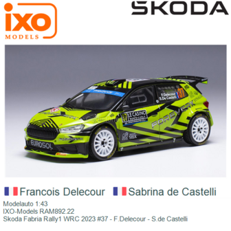 Modelauto 1:43 | IXO-Models RAM892.22 | Skoda Fabria Rally1 WRC 2023 #37 - F.Delecour - S.de Castelli