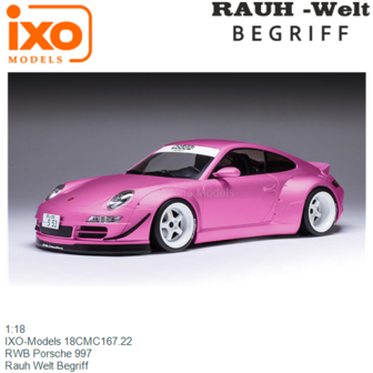 1:18 | IXO-Models 18CMC167.22 | RWB Porsche 997 | Rauh Welt Begriff