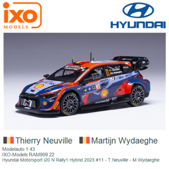 Modelauto 1:43 | IXO-Models RAM909.22 | Hyundai Motorsport i20 N Rally1 Hybrid 2023 #11 - T.Neuville - M.Wydaeghe