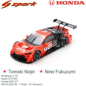 Modelauto 1:43 | Spark SGT023 | Honda NSX GT | ARTA 2022 #8 - T.Nojiri - N.Fukuzumi 