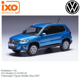 Modelauto 1:43 | IXO-Models CLC574N.22 | Volkswagen Tiguan Metallic Blue 2007