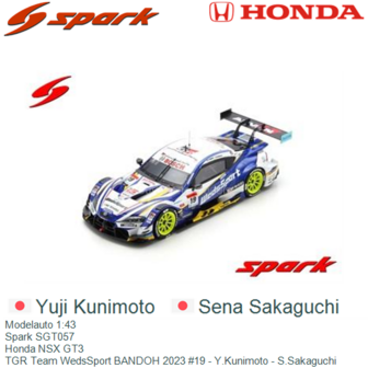 Modelauto 1:43 | Spark SGT057 | Honda NSX GT3 | TGR Team WedsSport BANDOH 2023 #19 - Y.Kunimoto - S.Sakaguchi