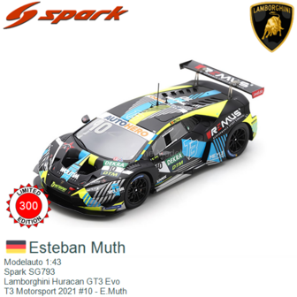 Modelauto 1:43 | Spark SG793 | Lamborghini Huracan GT3 Evo | T3 Motorsport 2021 #10 - E.Muth