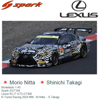 Modelauto 1:43 | Spark SGT184 | Lexus RC F GT3 GT300 | K-Tunes Racing 2024 #96 - M.Nitta  - S.Takagi