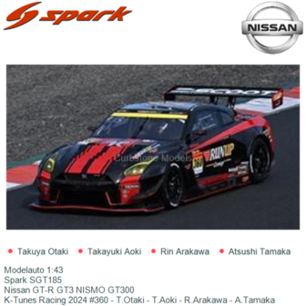 Modelauto 1:43 | Spark SGT185 | Nissan GT-R GT3 NISMO GT300 | K-Tunes Racing 2024 #360 - T.Otaki - T.Aoki - R.Arakawa - A.Tamak