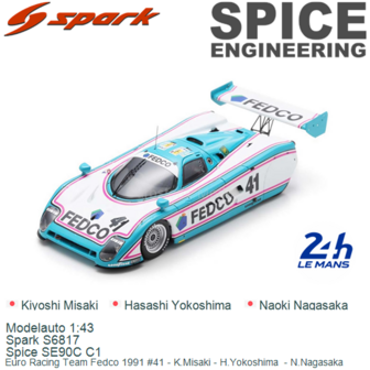 Modelauto 1:43 | Spark S6817 | Spice SE90C C1 | Euro Racing Team Fedco 1991 #41 - K.Misaki - H.Yokoshima  - N.Nagasaka