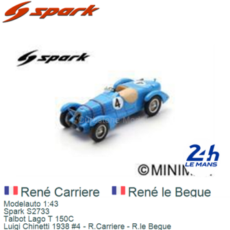 Modelauto 1:43 | Spark S2733 | Talbot Lago T 150C | Luigi Chinetti 1938 #4 - R.Carriere - R.le Begue