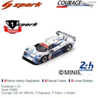 Modelauto 1:43 | Spark S3664 | Courage C32 LM 1994 #3 - P.Raphanel - P.Fabre - L.Robert