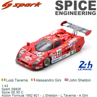 1:43 | Spark S6826 | Spice SE 90 C | Action Formula 1992 #21 - J.Sheldon - L.Taverna - A.Gini 