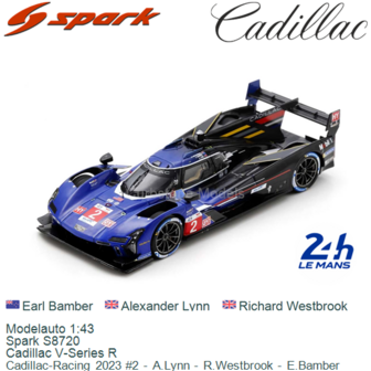 Modelauto 1:43 | Spark S8720 | Cadillac V-Series R | Cadillac-Racing 2023 #2 - A.Lynn - R.Westbrook - E.Bamber