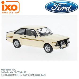 Modelauto 1:43 | IXO-Models CLC538N.22 | Ford Escort Mk.II RS 1800 Bright Beige 1976