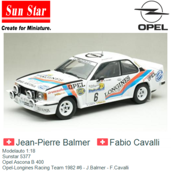 Modelauto 1:18 | Sunstar 5377 | Opel Ascona B 400 | Opel-Longines Racing Team 1982 #6 - J.Balmer - F.Cavalli 