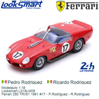 Modelauto 1:18 | Looksmart LS18LM09 | Ferrari 250 TRI/61 1961 #17 - P.Rodriguez - R.Rodriguez