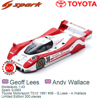 Modelauto 1:43 | Spark SJ063 | Toyota Motorsport TS10 1991 #36 - G.Lees - A.Wallace