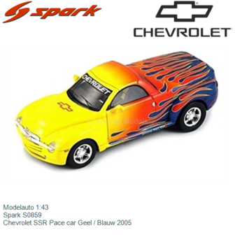 Modelauto 1:43 | Spark S0859 | Chevrolet SSR Pace car Geel / Blauw 2005