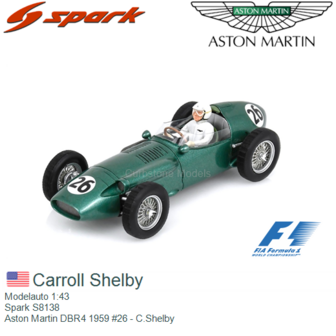 Modelauto 1:43 | Spark S8138 | Aston Martin DBR4 1959 #26 - C.Shelby