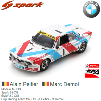 Modelauto 1:43 | Spark SB638 | BMW 3.0 CSi | Luigi Racing Team 1975 #1 - A.Peltier - M.Demol