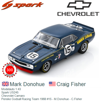 Modelauto 1:43 | Spark US245 | Chevrolet Camaro | Penske Godsall Racing Team 1968 #15 - M.Donohue - C.Fisher