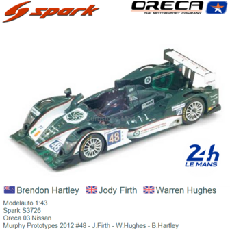 Modelauto 1:43 | Spark S3726 | Oreca 03 Nissan | Murphy Prototypes 2012 #48 - J.Firth - W.Hughes - B.Hartley