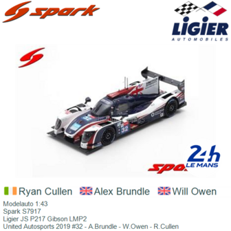 Modelauto 1:43 | Spark S7917 | Ligier JS P217 Gibson LMP2 | United Autosports 2019 #32 - A.Brundle - W.Owen - R.Cullen