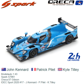Modelauto 1:43 | Spark S7961 | Oreca 07 Gibson | IDEC Sport 2020 #17 - J.Kennard - P.Pilet - K.Tilley