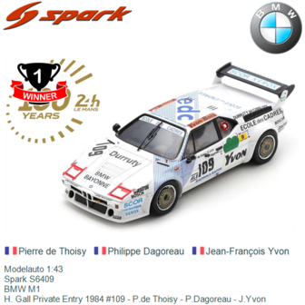 Modelauto 1:43 | Spark S6409 | BMW M1 | H. Gall Private Entry 1984 #109 - P.de Thoisy - P.Dagoreau - J.Yvon