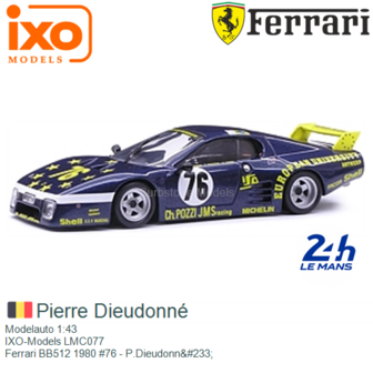 Modelauto 1:43 | IXO-Models LMC077 | Ferrari BB512 1980 #76 - P.Dieudonn&amp;#233;