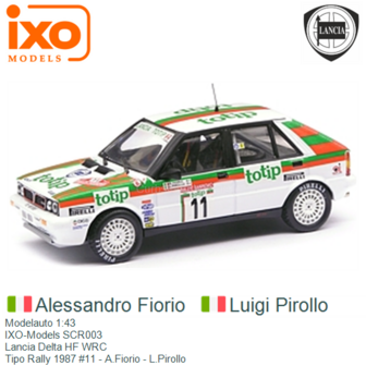 Modelauto 1:43 | IXO-Models SCR003 | Lancia Delta HF WRC | Tipo Rally 1987 #11 - A.Fiorio - L.Pirollo
