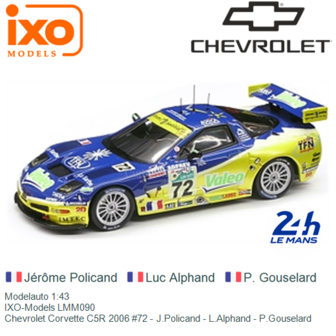 Modelauto 1:43 | IXO-Models LMM090 | Chevrolet Corvette C5R 2006 #72 - J.Policand - L.Alphand - P.Gouselard