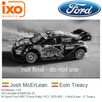 Modelauto 1:43 | IXO-Models RAM974A.22 | M-Sport Ford WRT Puma Rally1 RC1 2025 #55 - J.McErLean - E.Treacy