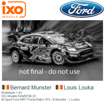 Modelauto 1:43 | IXO-Models RAM974B.22 | M-Sport Ford WRT Puma Rally1 #13 - B.Munster - L.Louka