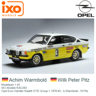 Modelauto 1:43 | IXO-Models RAC263 | Opel Euro H&auml;ndler Kadett GT/E Group-1 1978 #3 - A.Warmbold - W.Pitz