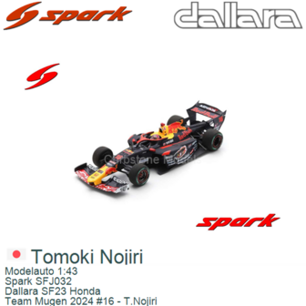 Modelauto 1:43 | Spark SFJ032 | Dallara SF23 Honda | Team Mugen 2024 #16 - T.Nojiri