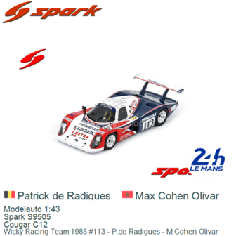 Modelauto 1:43 | Spark S9505 | Cougar C12 | Wicky Racing Team 1988 #113 - P.de Radigues - M.Cohen Olivar