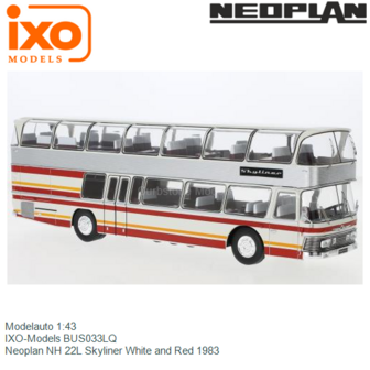 Modelauto 1:43 | IXO-Models BUS033LQ | Neoplan NH 22L Skyliner White and Red 1983
