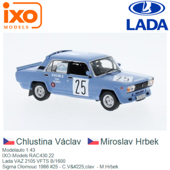 Modelauto 1:43 | IXO-Models RAC430.22 | Lada VAZ 2105 VFTS B/1600 | Sigma Olomouc 1986 #25 - C.V&amp;#225;clav  - M.Hrbek