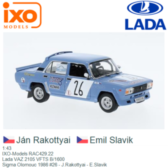 1:43 | IXO-Models RAC429.22 | Lada VAZ 2105 VFTS B/1600 | Sigma Olomouc 1986 #26 - J.Rakottyai - E.Slavik