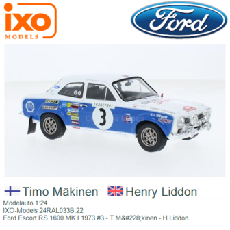 Modelauto 1:24 | IXO-Models 24RAL033B.22 | Ford Escort RS 1600 MK.I 1973 #3 - T.M&amp;#228;kinen - H.Liddon