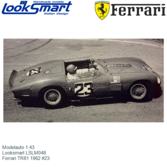 Modelauto 1:43 | Looksmart LSLM048 | Ferrari TR61 1962 #23