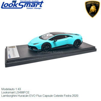 Modelauto 1:43 | Looksmart LS498FCE | Lamborghini Hurac&aacute;n EVO Fluo Capsule Celeste Fedra 2020