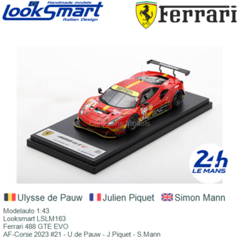 Modelauto 1:43 | Looksmart LSLM163 | Ferrari 488 GTE EVO | AF-Corse 2023 #21 - U.de Pauw - J.Piquet - S.Mann
