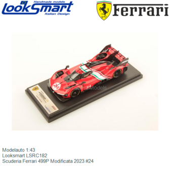 Modelauto 1:43 | Looksmart LSRC182 | Scuderia Ferrari 499P Modificata 2023 #24
