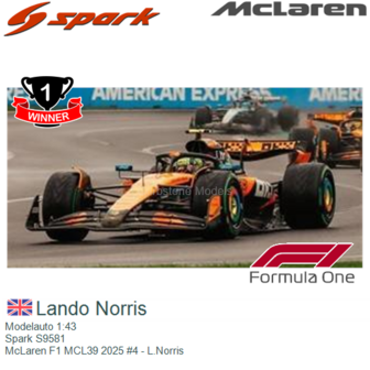 Modelauto 1:43 | Spark S9581 | McLaren F1 MCL39 2025 #4 - L.Norris