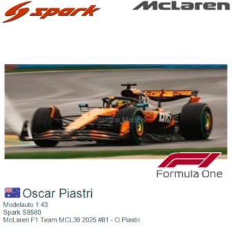 Modelauto 1:43 | Spark S9580 | McLaren F1 Team MCL39 2025 #81 - O.Piastri