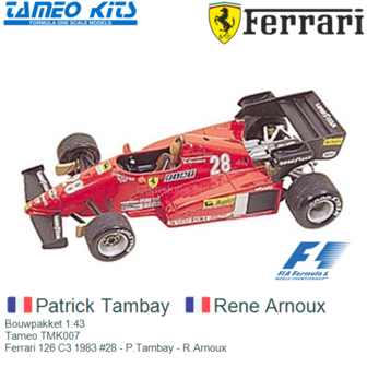 Bouwpakket 1:43 | Tameo TMK007 | Ferrari 126 C3 1983 #28 - P.Tambay - R.Arnoux