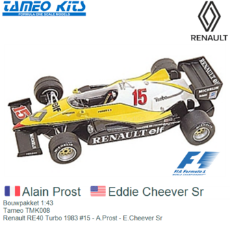 Bouwpakket 1:43 | Tameo TMK008 | Renault RE40 Turbo 1983 #15 - A.Prost - E.Cheever Sr