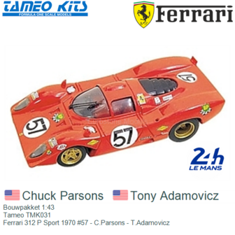 Bouwpakket 1:43 | Tameo TMK031 | Ferrari 312 P Sport 1970 #57 - C.Parsons - T.Adamovicz