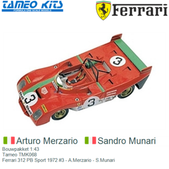 Bouwpakket 1:43 | Tameo TMK068 | Ferrari 312 PB Sport 1972 #3 - A.Merzario - S.Munari