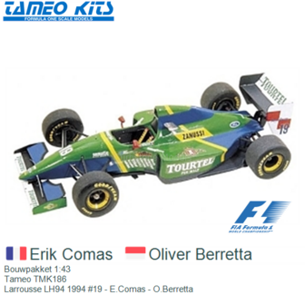 Bouwpakket 1:43 | Tameo TMK186 | Larrousse LH94 1994 #19 - E.Comas - O.Berretta